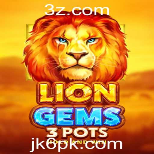 Descubra o Fascinante Mundo de LionGems3pots