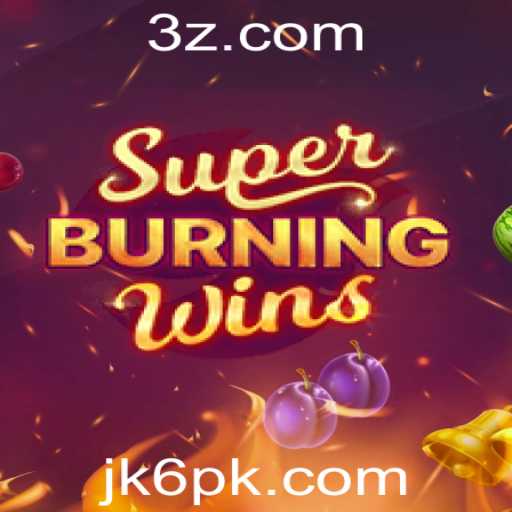 Explorando o Universo Atraente do SuperBurningWins: Uma Experiência Incrível de Jogo